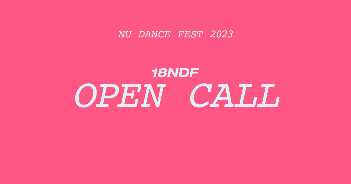 NU DANCE FEST [OPEN CALL]